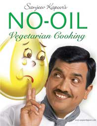 Sanjeev Kapoor's No Oil Vegetarian Cooking